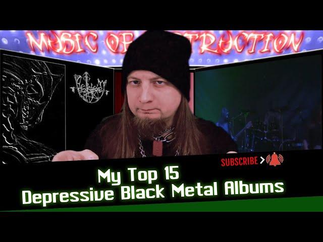 ▶️My Top 15 Depressive Black Metal Albums◀️