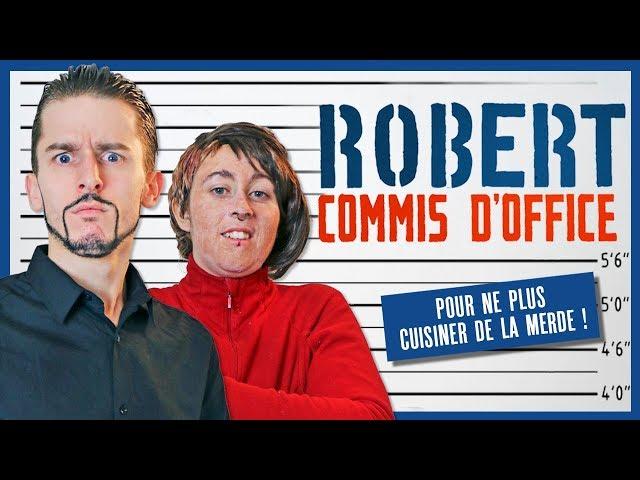 Robert Commis d'Office - Le Monde à L'Envers