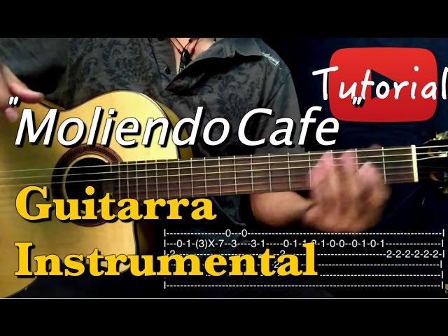 Moliendo Cafe - Tutorial/Cover Guitarra