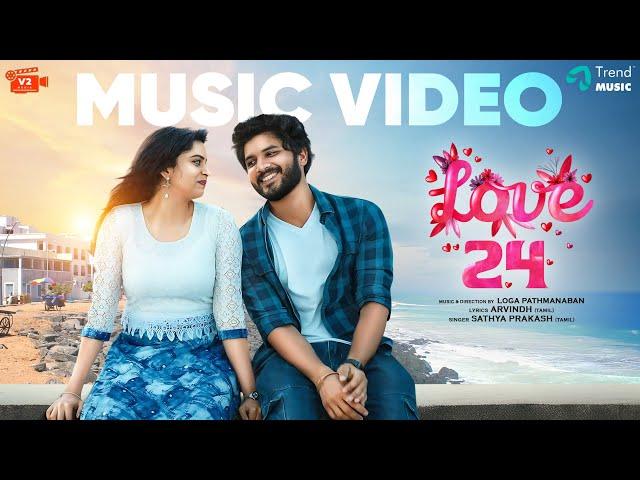 Love 24 - Music Video - Tamil  | Ajith, Gayatri | Satya Prakash | Loga Pathmanaban | ARvindh