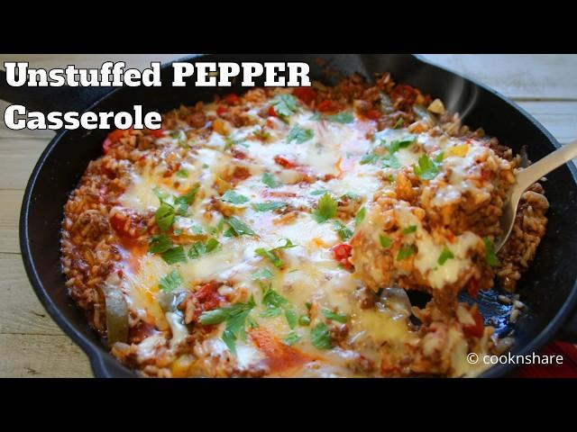 One-Pan Unstuffed Bell Pepper Casserole - A 30 Minute Flavor Bomb!