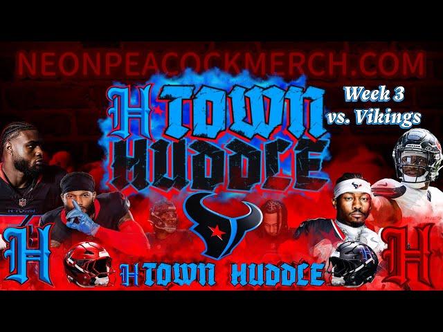 H*Town Huddle - Week 3 @ Vikings