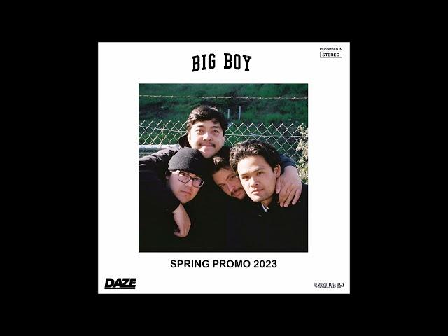 Big Boy - Spring Promo 2023 (Full Stream)