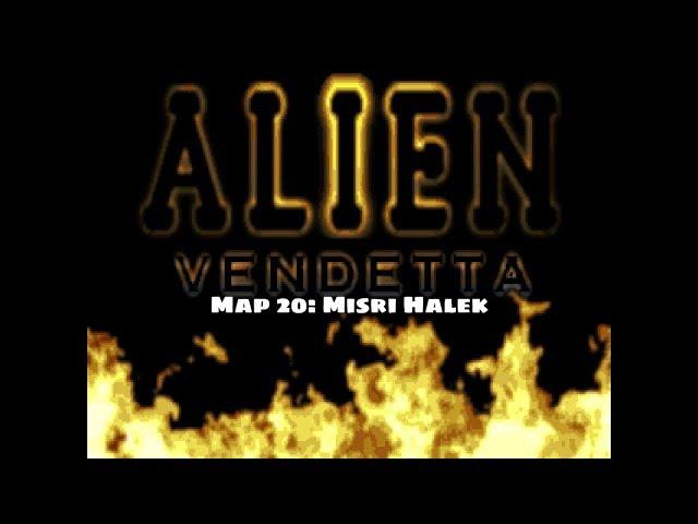 Alien Vendetta - Map 20: Misri Halek