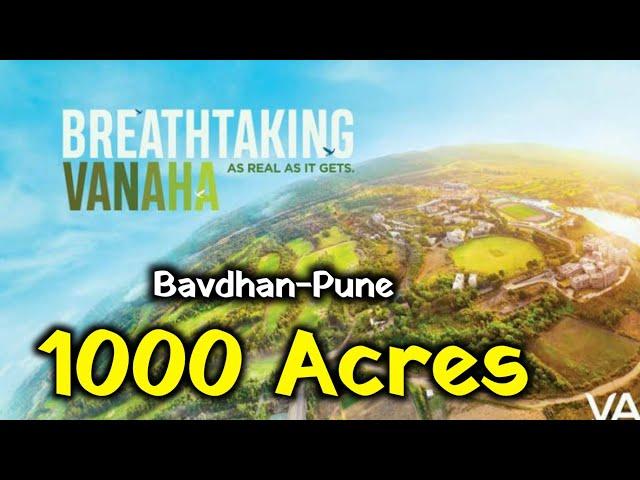 Pune's Biggest Township 1000 Acres | VANAH Township Bavdhan