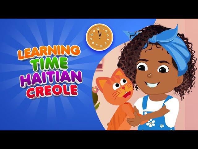 Learning to read and pronounce time in creole| Aprann lè yo an kreyòl| Rim pepinye| Nursery Rhymes