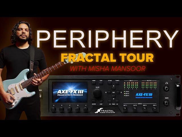 PERIPHERY Fractal Tour with Misha Mansoor