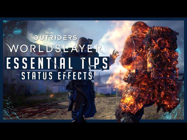 Outriders Worldslayer Essential Tips 5: Status Effects