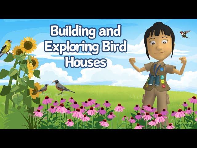 A WonderGrove for Birds: Building & Exploring Bird Houses