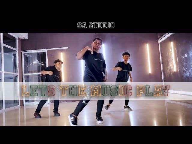 Let The Music Play Dance  | Kids Dance Video | Easy Dance Steps  | Sa Studio | SHAMUR @cassiusji