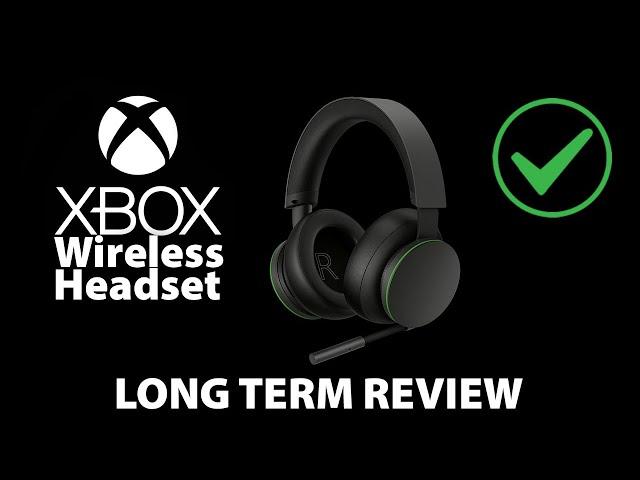 Xbox Wireless Headset 6 MONTHS LATER!!!