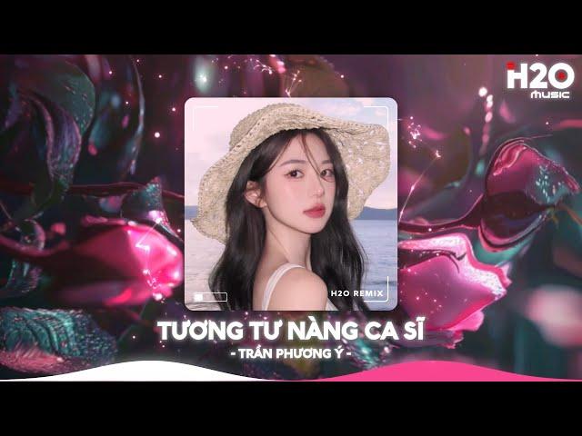 Tương Tư Nàng Ca Sĩ Remix, Gặp Em Từ Buổi Xem Nhạc RemixNhạc Remix Triệu View TikTok 2025