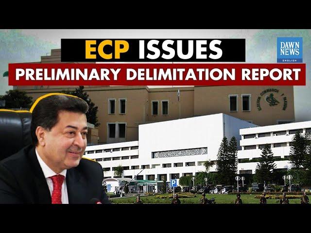 TLDR: Election Commission of Pakistan Issues Preliminary Delimitation Report | Dawn News English