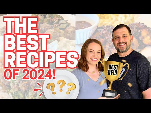 Top 10 Faves from 2024!!  Best Food of the Year!