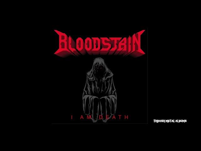 BLOODSTAIN - I Am Death [2024] EP