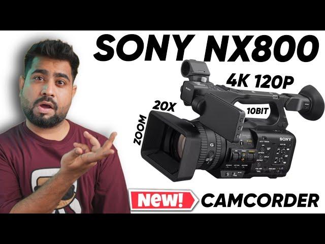 Sony All New NX800 & Z200 Finally Announced | Most Powerful Camcorders In The Market