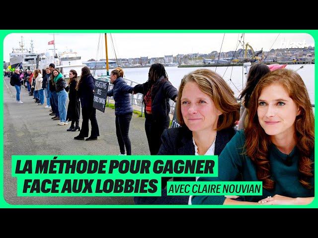 ÉCOLOGIE : LA MÉTHODE POUR GAGNER FACE AUX LOBBIES