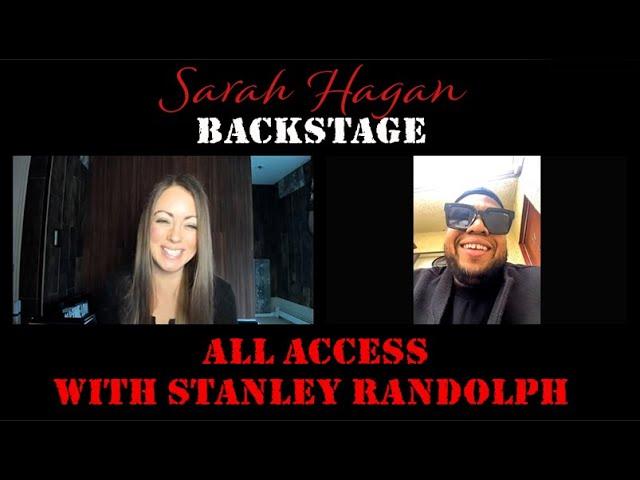 Sarah Hagan Backstage Episode 85 with Stanley Randolph (Stevie Wonder, Christina Aguilera, NKOTB)