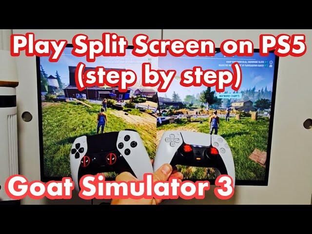 Goat Simulator 3: How to Play 'Split Screen' (step by step on PS5)