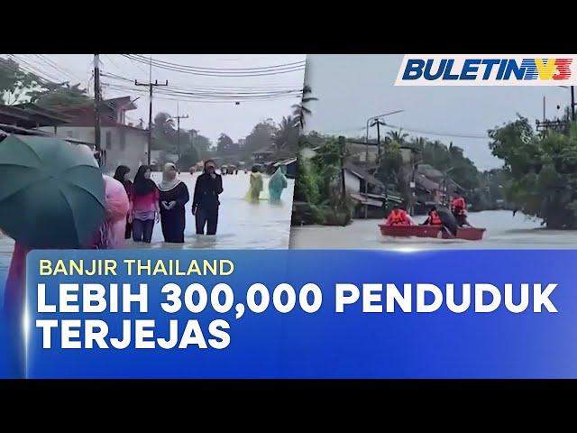 BANJIR SELATAN THAILAND | Ragut 2 Nyawa, Lebih 300,000 Penduduk Terjejas