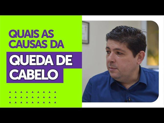 Quais as causas da queda de cabelo | Dr Juliano Teles