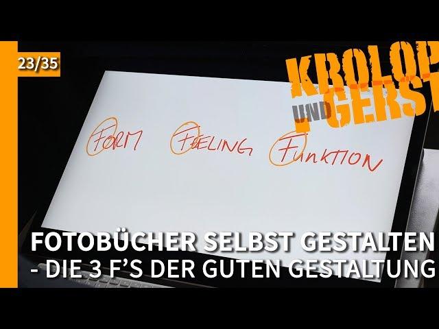 Die 3 F's der guten Fotobuch Gestaltung - 23 - Fotobuch gestalten  Krolop&Gerst