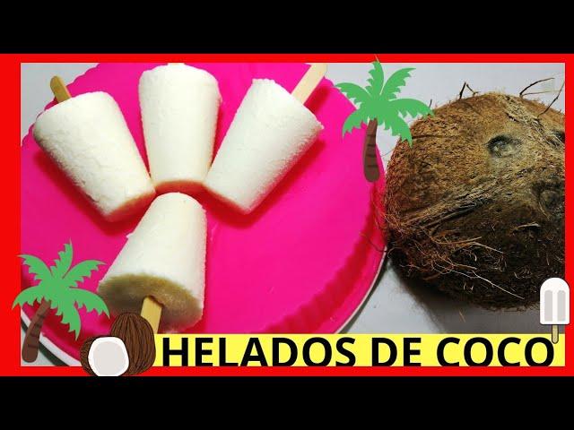 HELADOS CASEROS/Como hacer HELADOS de COCO -  como hacer helados caseros cremosos