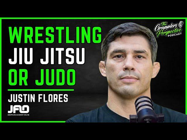 J Flo: Is Judo Better Than Wrestling or Brazilian Jiu Jitsu - Justin Flores | #19