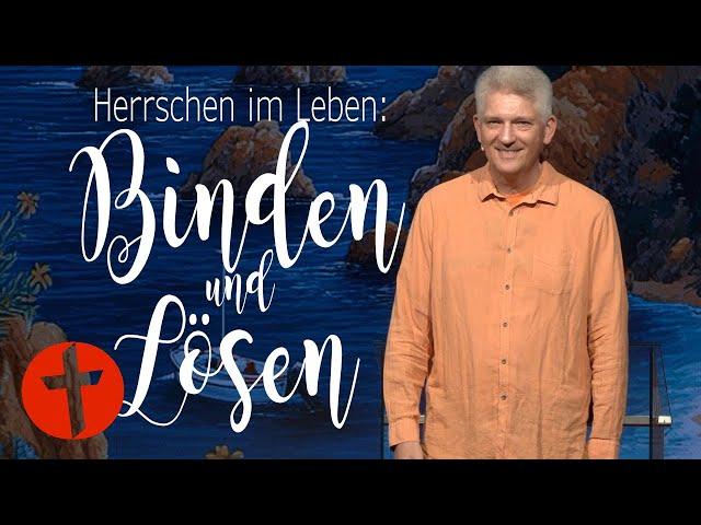 Binden und lösen | Im Leben herrschen | Gert Hoinle