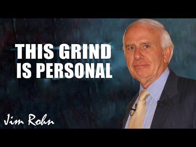 Jim Rohn - This Is Grind Is Personal - Jim Rohn Best Motivation Speech