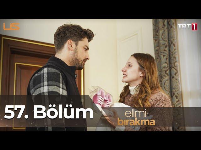 Elimi Bırakma 57. Bölüm