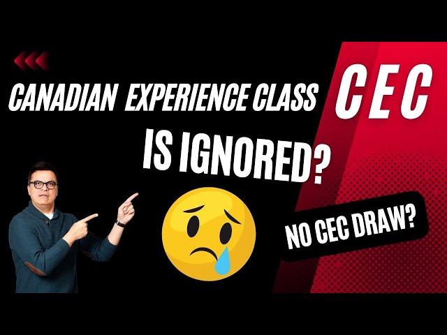 Why Canadian Experience Class CEC is ignored ? | CEC DRAW |  Express Entry Canada | AskKubeir