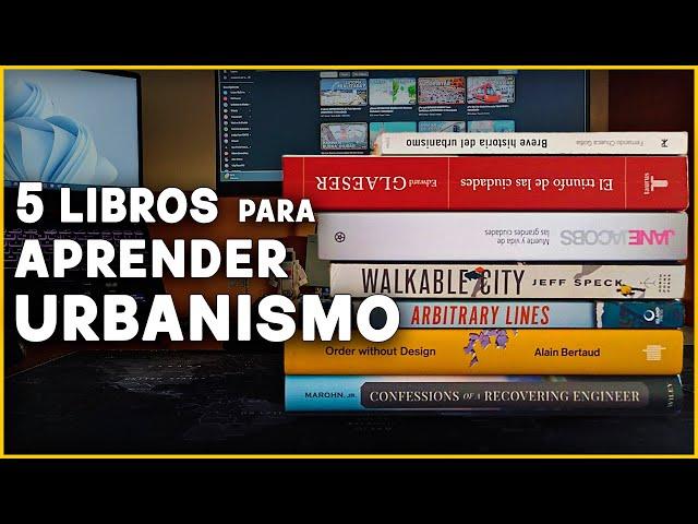 5 Libros IMPRESCINDIBLES Para Aprender URBANISMO || Urbanópolis