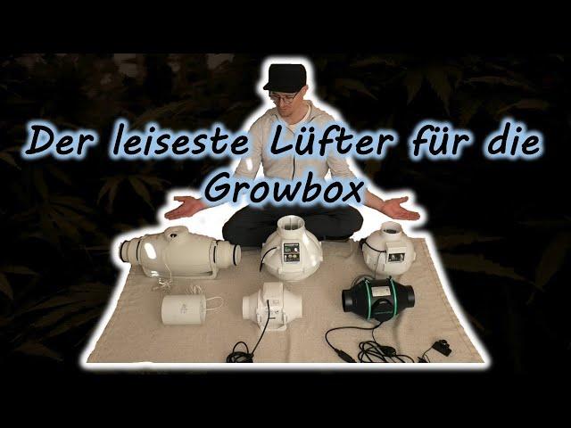 Test: Der leiseste Lüfter für die Selbstversorgung  | Growbox Abluft leise | Privater Eigenanbau