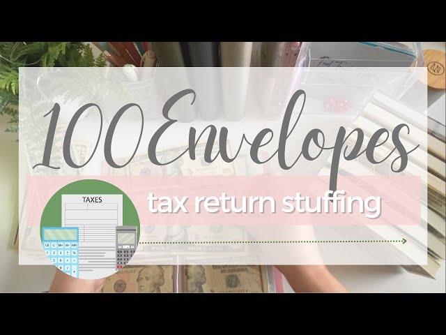   100 Envelope Savings Challenge | Tax Return 2024 | #cashenvelopestuffing