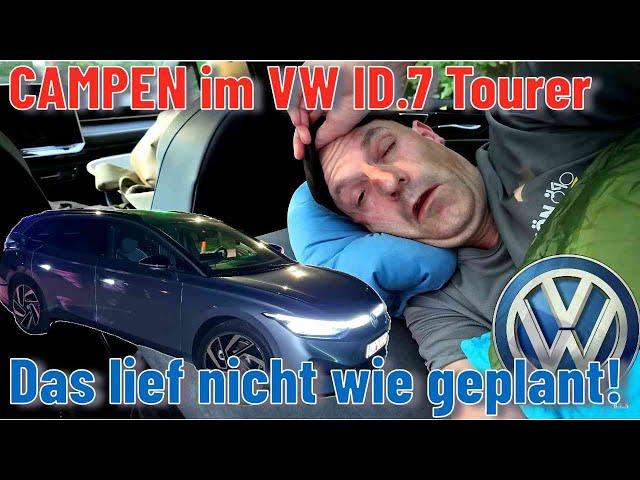 Campen im VW ID.7 Tourer Pro - Das lief nicht wie geplant!