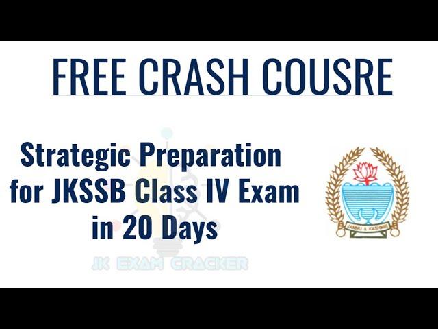 How to Crack JKSSB CLASS-4TH EXAM IN 20 Days || Strategy TO CRACK CLASS-4TH EXAM | FREE CRASH COURSE