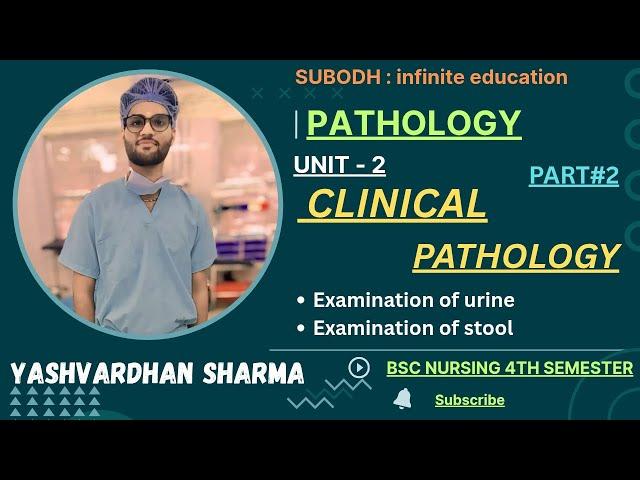 Unit-2 Clinical Pathology Part#2 Bsc nursing 4th sem by "Yash Sharma"#pathology Examination of fluid