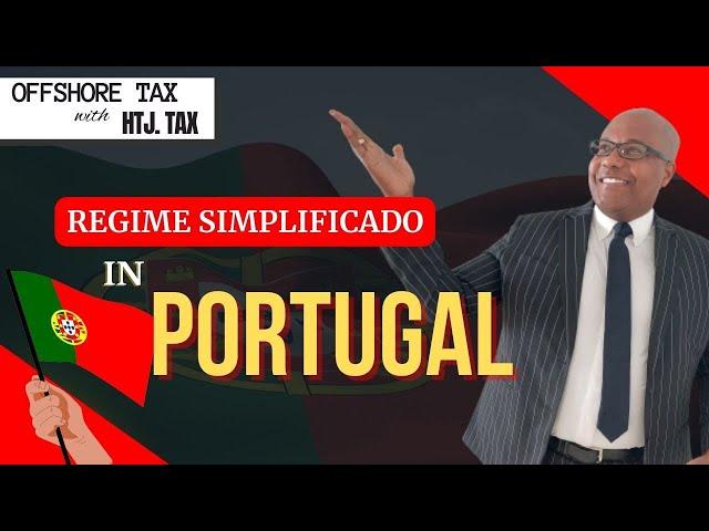 Let's talk about the Regime Simplificado in Portugal?