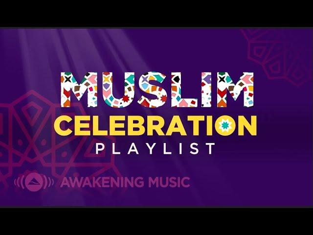 Awakening Music - Muslim Celebration | Live Stream