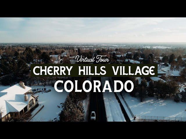 Virtual Tour of Cherry Hills Village - Best Suburbs in Denver Colorado
