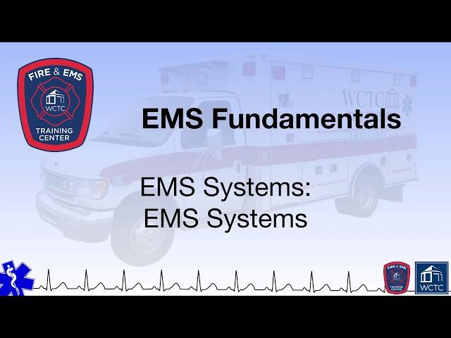 Paramedic 1.02 - EMS Systems: EMS Systems