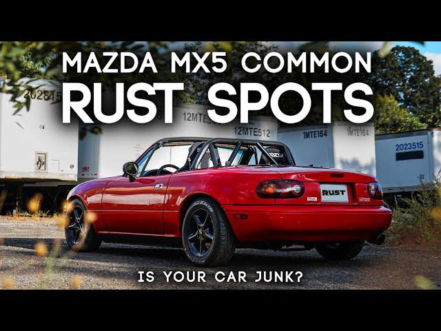 Mazda MX5 Miata Common Rust Spots [Fix Before It's Too Late]