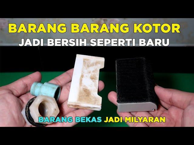 PAKAI CAIRAN INI !!! BARANG BEKAS KOTOR JADI BERSIH LAGI SEPERTI BARU