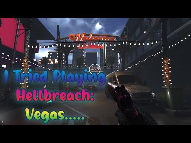 I Tried Playing Hellbreach: Vegas.....