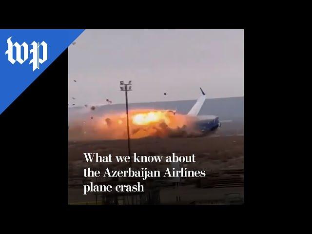 What we know about the Azerbaijan Airlines plane crash