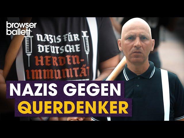 Nazis gegen Querdenker | Browser Ballett