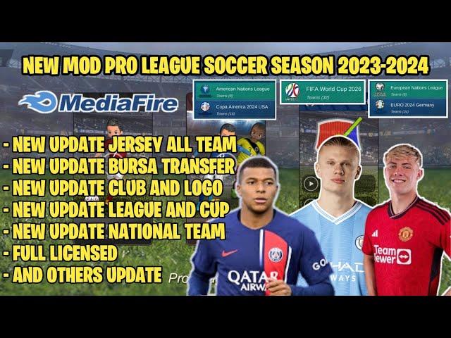 NEW UPDATE MOD PLS MUSIM 2023/2024 FULL LICENSED | Pro League Soccer