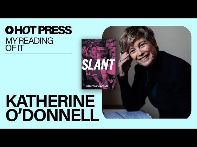 Katherine O'Donnell: My Reading Of It – Slant