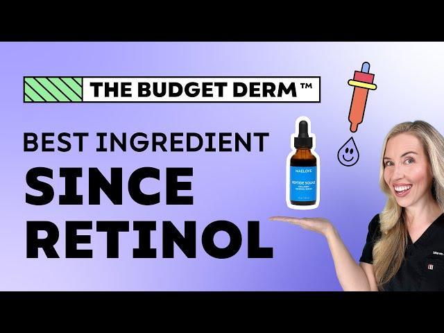 The BEST Anti-aging Ingredient Since Retinoids! | The Budget Dermatologist